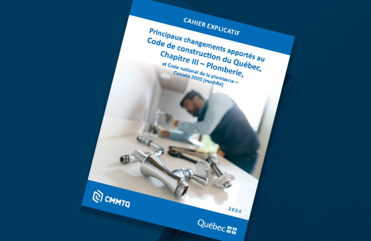 Cahier explicatif - Principaux changements apportés au Code de construction du Québec, Chapitre III - Plomberie et Code national de la plomberie –  Canada 2020 (modifié)