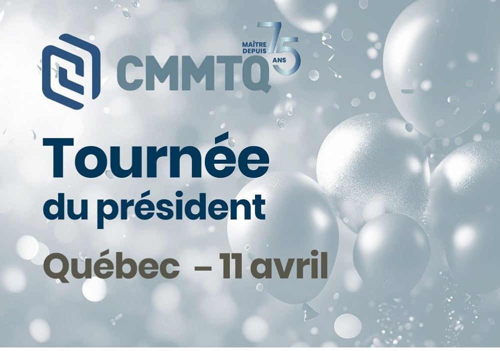 Tournée du président - Rencontre du 11 avril 2024 à Québec (gratuit)